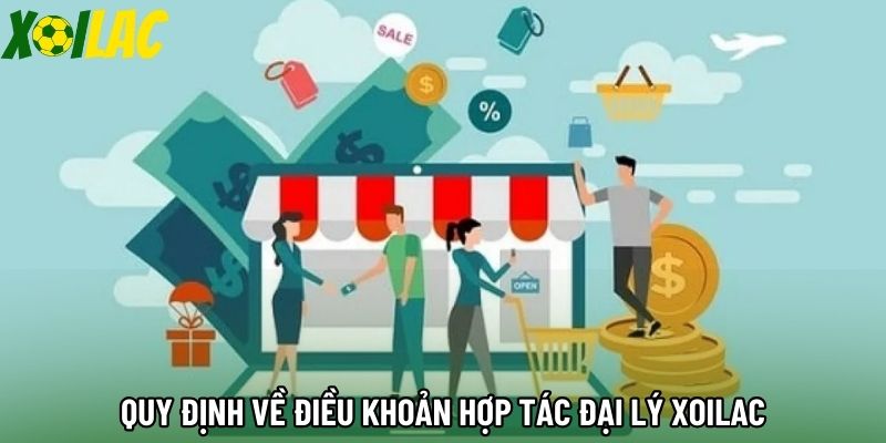 Quy định về điều khoản hợp tác đại lý xoilac Quy định về điều khoản hợp tác đại lý xoilac