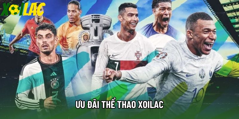 Ưu Đãi Thể Thao Xoilac Luôn Được Cập Nhật Với Nhiều Event Hấp Dẫn